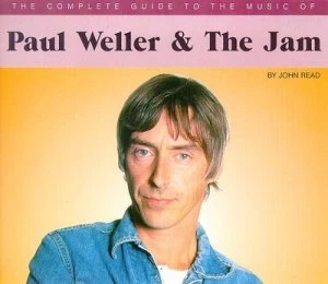 Image of The Complete Guide to the Music of Paul Weller and the Jam by John Reed Paperback