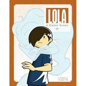 Image of Lola: A Ghost Story