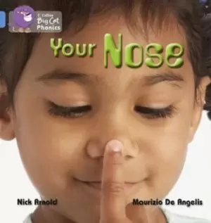 Image of Your nose by Nick Arnold