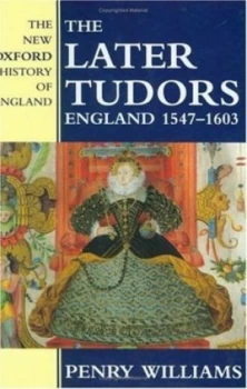 Image of The Later Tudors by Penry Williams Hardback