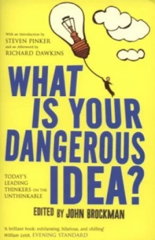Image of What Is Your Dangerous Idea by John Brockman Paperback