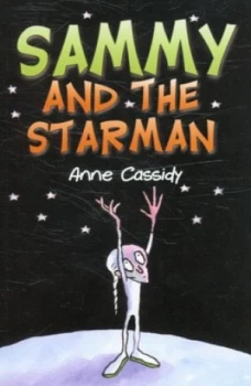 Image of Sammy and the Starman by Anne Cassidy and Tony Ross Paperback