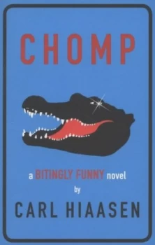 Image of Chomp by Carl Hiaasen Paperback