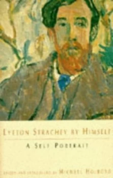 Image of Lytton Strachey by Himself by Lytton Strachey and Michael Holroyd Book