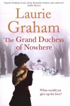 Image of The Grand Duchess of Nowhere by Laurie Graham Hardback