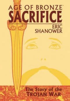 Image of Age of Bronze Volume 2 Sacrifice by Eric Shanower Paperback