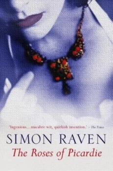 Image of The Roses of Picardie by Simon Raven Paperback