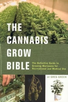 Image of The Cannabis Grow Bible by Greg Green Paperback