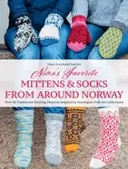 Image of ninas favorite mittens and socks from around norway over 40 traditional kni