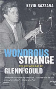 Image of Wondrous Strange by Kevin Bazzana Paperback