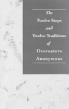 Image of The Twelve Steps and Twelve Traditions of Overeaters Anonymous. by Overeaters Anonymous Incorporated Paperback