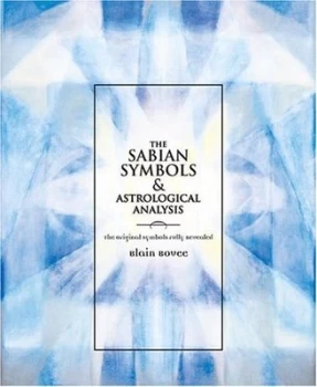 Image of The Sabian symbols & astrological analysis by Blain Bovee