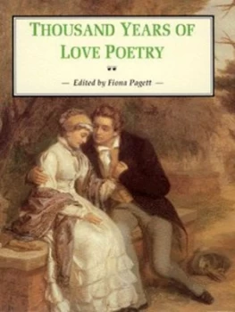Image of Thousand Years of Love Poetry by Fiona Pagett Hardback