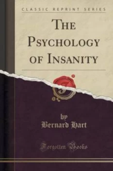 Image of Psychology of Insanity classic Reprint by Bernard Hart Paperback