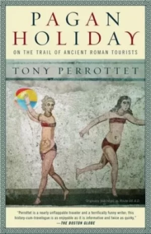 Image of Pagan Holiday by Tony Perrottet
