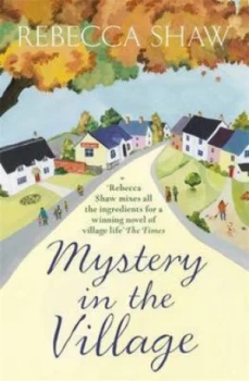Image of Mystery in the Village by Rebecca Shaw Hardback