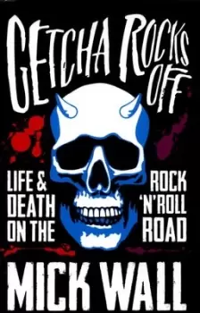 Image of Getcha rocks off - Mick Wall - Paperback - Used