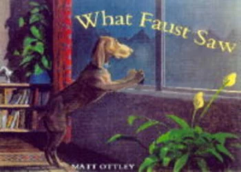 Image of What Faust Saw by Matt Ottley Paperback