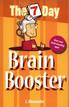 Image of The 7 Day Brain Booster by Jenny Alexander Paperback