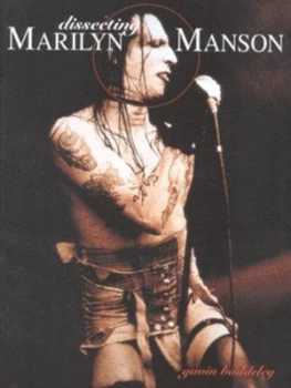 Image of Dissecting Marilyn Manson by Gavin Baddeley Paperback