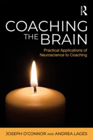 Image of Coaching the BrainPractical Applications of Neuroscience to Coaching
