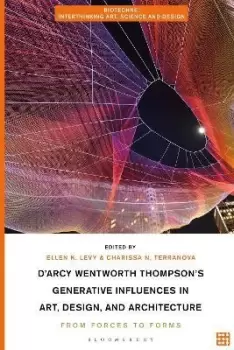 Image of D'Arcy Wentworth Thompson's Generative Influences in by Ellen K. Levy