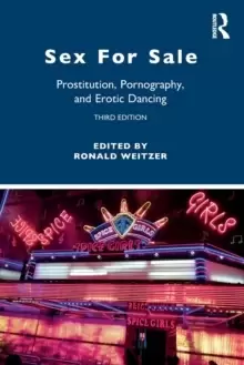 Image of Sex For Sale : Prostitution, Pornography, and Erotic Dancing