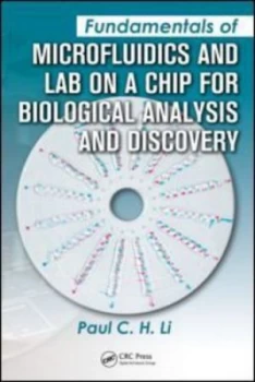 Image of Fundamentals of Microfluidics and Lab on a Chip for Biological Analysis and Discovery by Paul C.H. Li Book