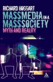 Image of Mass Media in a Mass Society by Richard Hoggart Paperback