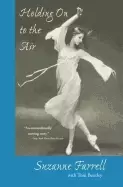Image of holding on to the air an autobiography