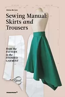 Image of Sewing Manual: Skirts and Trousers: From the Pattern to the Finished Garment