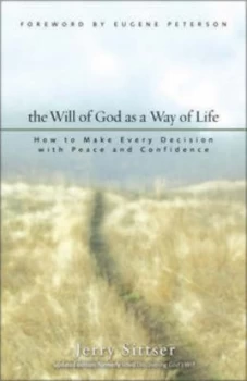 Image of The Will of God As a Way of Life by Gerald Lawson Sittser and Gerald Lawson Sittser Paperback