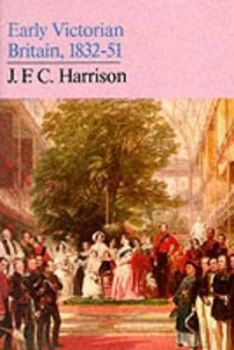 Image of Early Victorian Britain 1832-51 by J. F. C Harrison Paperback