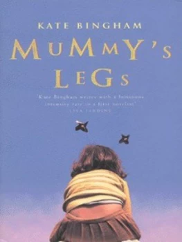 Image of Mummys Legs by Kate Bingham Paperback