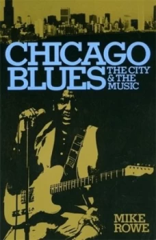Image of Chicago Blues by Mike Rowe Book