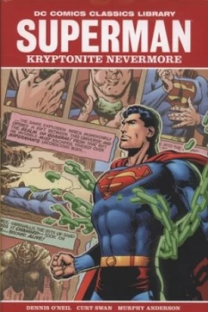 Image of Kryptonite Nevermore by Dennis Oneil Hardback