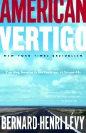 Image of american vertigo traveling america in the footsteps of tocqueville