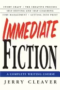 Image of immediate fiction a complete writing course