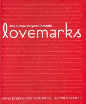 Image of Lovemarks by Kevin Roberts Hardback