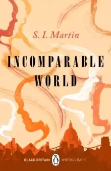 Image of Incomparable World : Black Britain: Writing Back