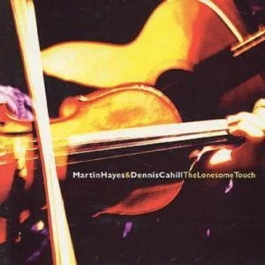 Image of The Lonesome Touch by Martin Hayes & Dennis Cahill CD Album