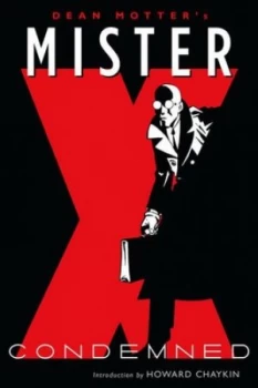 Image of Dean Motters Mister X. Condemned by Dark Horse Book