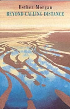 Image of Beyond Calling Distance by Esther Morgan Paperback
