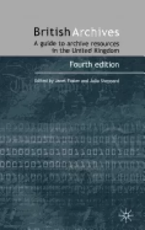 Image of british archives a guide to archive resources in the uk