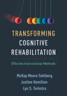 Image of Transforming Cognitive Rehabilitation : Effective Instructional Methods