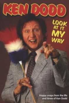 Image of Look at It My Way by Ken Dodd Hardback