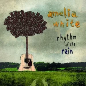 image of Rhythm of the Rain by Amelia White CD Album