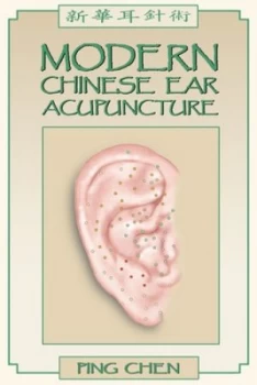 Image of Modern Chinese Ear Acupuncture by Ping Chen Paperback