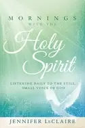 Image of mornings with the holy spirit listening daily to the still small voice of g