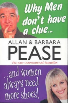 Image of Why Men Dont Have a Clue and Women Always Need More Shoes Paperback